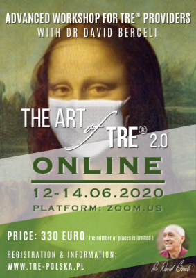 \"The Art of TRE® 2.0\"- Advanced Workshop online with dr David Berceli
