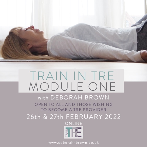 TRE® Online Global Certification Training - Module 1 (UK) - 26th & 27th February 2022  - All Day