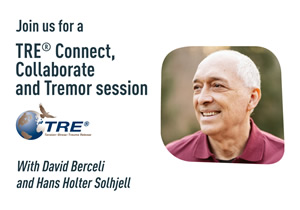 TRE® Connect, Collaborate and Tremor Session with David Berceli & Hans Holter Solhjell