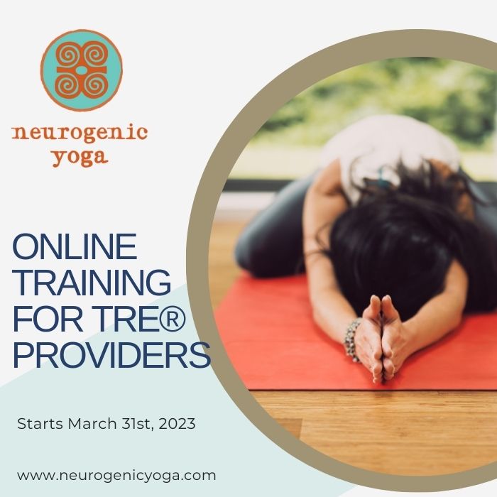 Neurogenic Yoga Global Certification Module for TRE Providers (USA)